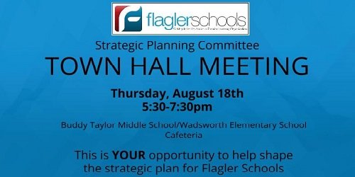 Flagler Schools Strategic Steering Committee Town Hall Meeting